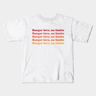 Burger Love, No Limits Kids T-Shirt